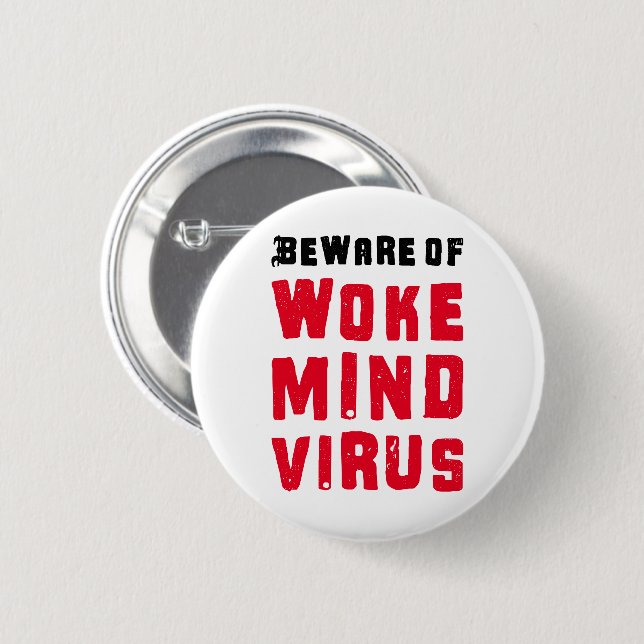 Beware of Woke Mind Virus Custom Colours Funny Mem 6 Cm Round Badge (Front & Back)