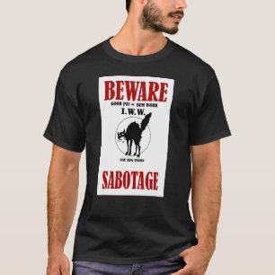 BEWARE SABOTAGE IWW SCREECHING CAT WOBBLIES HD Rem T-Shirt