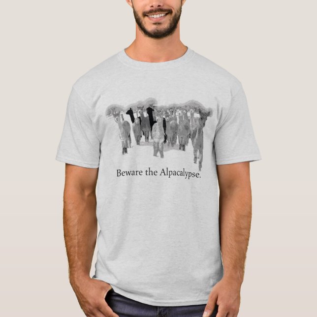 Beware the Alpacalypse - Funny Humour Play on T-Shirt (Front)