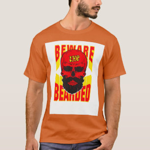 Beware the Bearded Beard Lovers Donx27t Shave T-Shirt