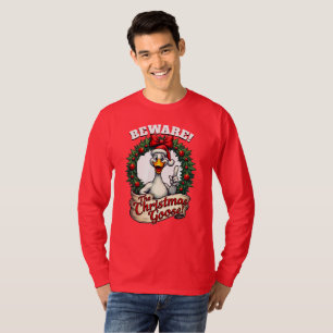 BEWARE! The Christmas Goose! Watch you six! T-Shirt