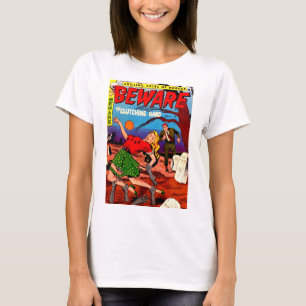 Beware the Clutching Hand T-Shirt