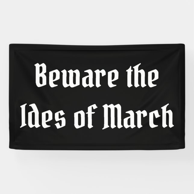 Beware the Ides of March Banner (Horizontal)