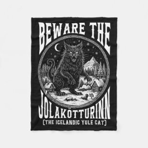 Beware The Jolakotturinn Yule Cat Icelandic Christ Fleece Blanket