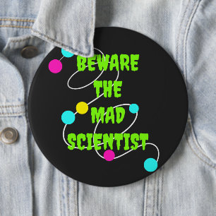 Beware the Mad Scientist Black 6 Cm Round Badge