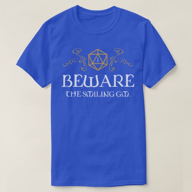 Beware the Smiling Master Critical Fail Tabletop R T-Shirt (Design Front)