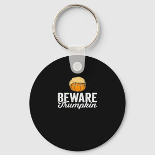 Beware Trumpkin Funny Political Halloween Key Ring