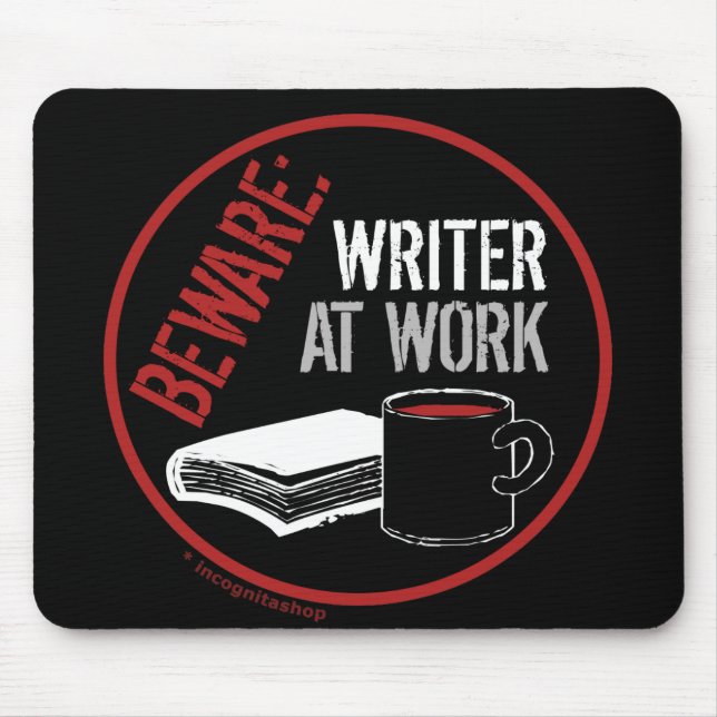 Beware: Writer at Work Mouse Pad (Front)