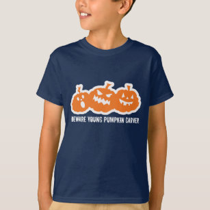Beware Young Pumpkin Carver t-shirt