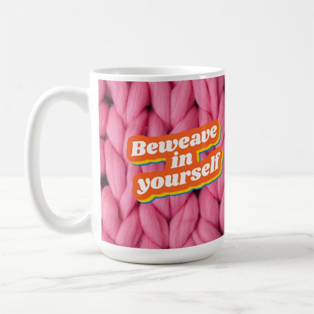 Beweave In Yourself Coffee Mug (Left)