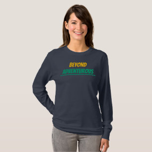 Beyond Adventurous T-Shirt
