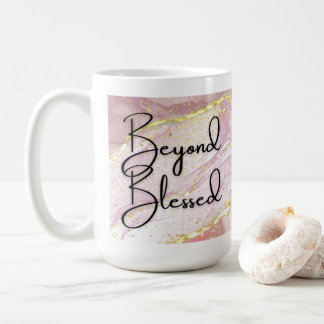 Beyond Blessed Pink Gold Marble 15oz Mug