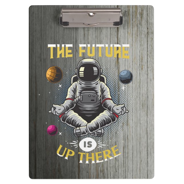 Beyond Boundaries: Future is Up There - Astronaut Clipboard (Front)