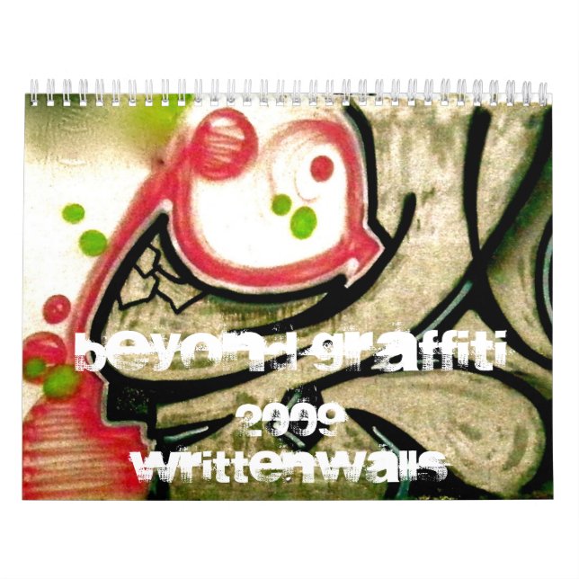 Beyond Graffiti 2009 - Written Walls Calendar (Cover)
