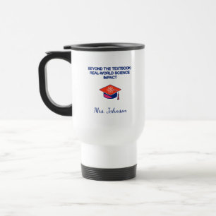 Beyond Textbook: Real-World Science Impact Travel Mug