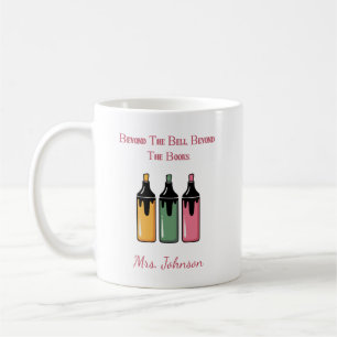 Beyond The Bell, Beyond The Books Educator Coffee Mug