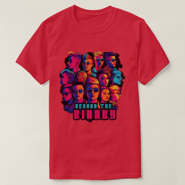 Beyond the Binary Powerful and Inclusive Art Print T-Shirt (Design Front)