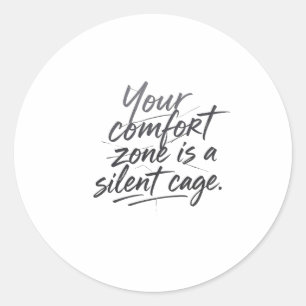 Beyond the Comfort Zone Classic Round Sticker