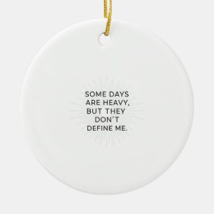 Beyond the Heavy Days Ceramic Tree Decoration
