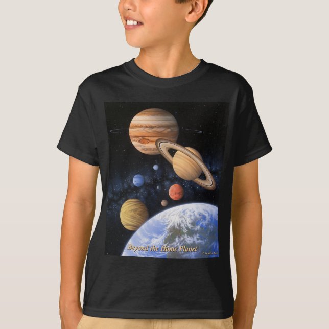 Beyond the Home Planet Shirt (Front)