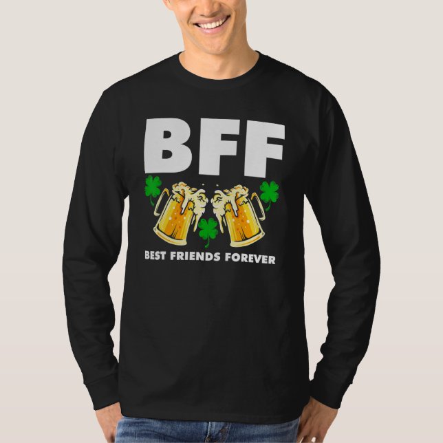 Bff Best Friends Forever Irish St Patricks Day St  T-Shirt (Front)