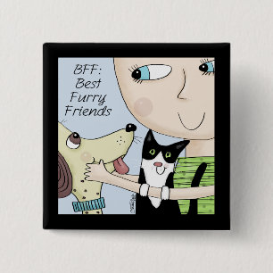 BFF: Best Furry Friends-Person with Dog and Cat 15 Cm Square Badge