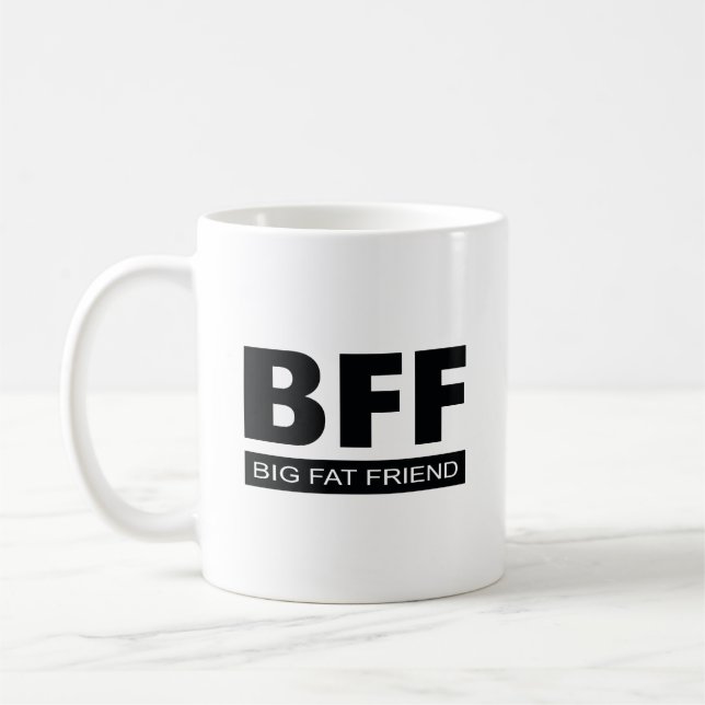 BFF - Big Fat Friend Coffee Mug (Left)