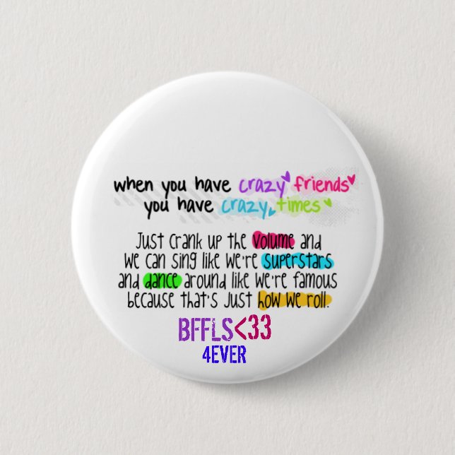BFFL Quotes 1 ~Button 6 Cm Round Badge (Front)