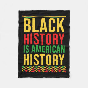 Bhm Gift Black History Is American History African Fleece Blanket