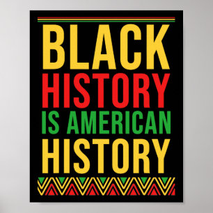 Bhm Gift Black History Is American History African Poster