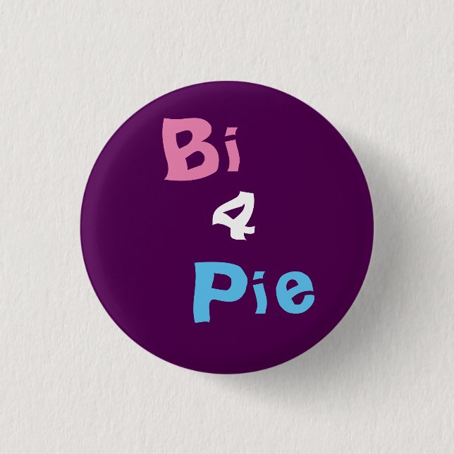 Bi 4 Pie Badge (Front)