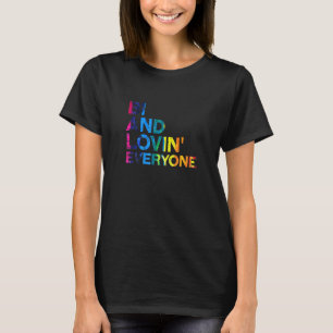 Bi And Lovin Everyone Lgbtq Bisexual Pride Bi Prid T-Shirt