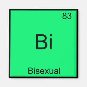 Bi - Bisexual Chemistry Element Symbol Funny Magnet
