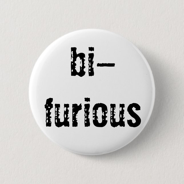 bi-furious button (Front)