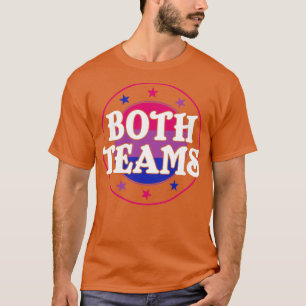 Bi Pride Both Teams Funny Bisexual LGBT T-Shirt
