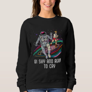 Bi Shy And Ready To Cry Bisexual Pride Bisexuality Sweatshirt