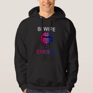 Bi Wife Energy Bisexual Rainbow Kisses Bisexual Wo Hoodie
