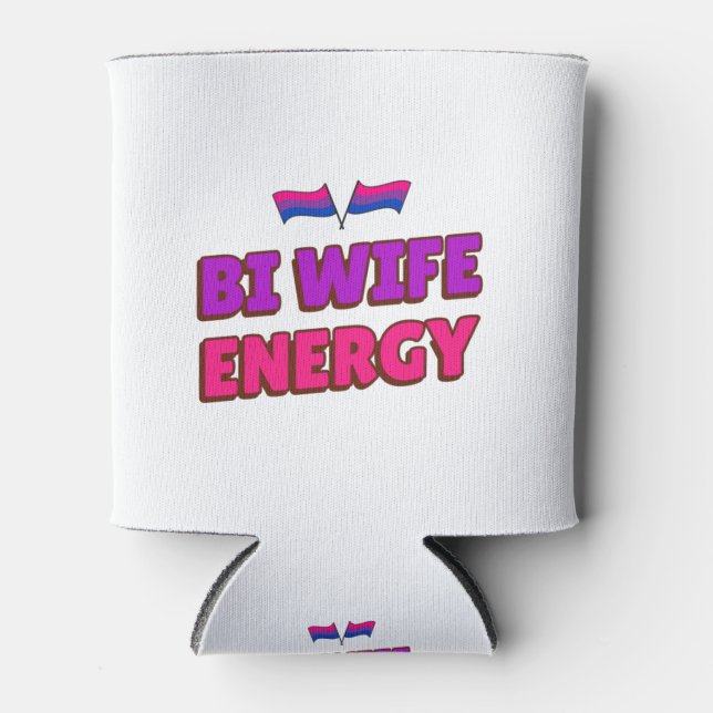Bi Wife Energy  Can Cooler (Front)