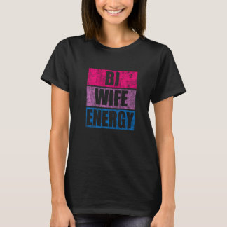 Bi Wife Energy Lgbtq Besexual Flag Pride Vintage T-Shirt