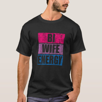 Bi Wife Energy Lgbtq Besexual Flag Pride Vintage T-Shirt