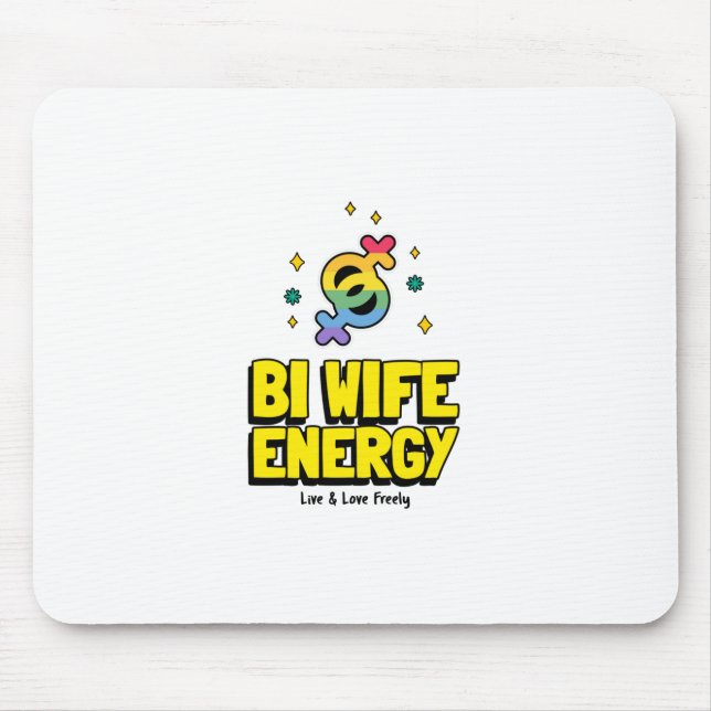 Bi Wife Energy  Mouse Pad (Front)