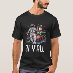 Bi Y all Bisexual Rainbow Pride March Bisexuality T-Shirt
