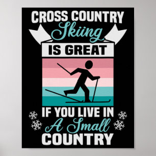 Biathlon Cross Country Skiing Is Great Cross Count Poster