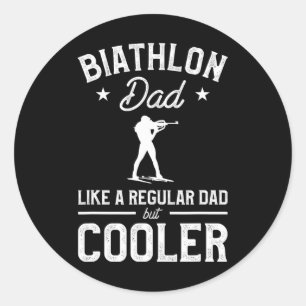 Biathlon Dad Like A Regular Dad But Cooler Biathle Classic Round Sticker
