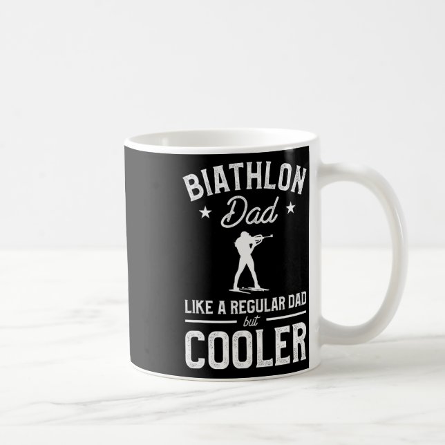 Biathlon Dad Like A Regular Dad But Cooler Biathle Coffee Mug (Right)