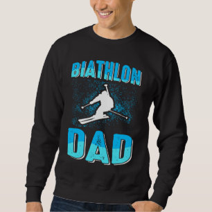 biathlon dad sport winter sports biathlete skier f sweatshirt