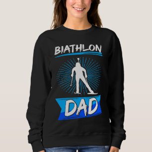 biathlon dad sport winter sports biathlete skier f sweatshirt