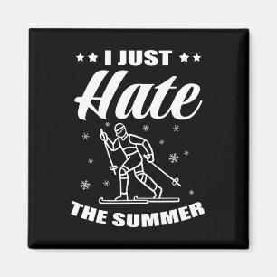 Biathlon I Just Hate The Summer Cross Country Skie Magnet