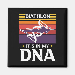 Biathlon It´s In My Dna Motive For A Biathlete  Magnet