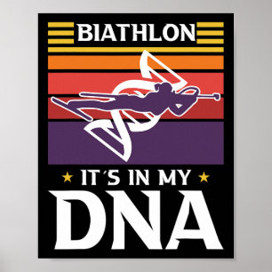 Biathlon It´s In My Dna Motive For A Biathlete Poster